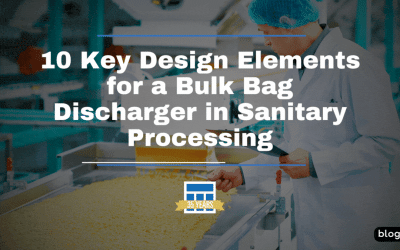 10 Key Design Elements for a Bulk Bag Discharger in Sanitary Processing - Material Transfer