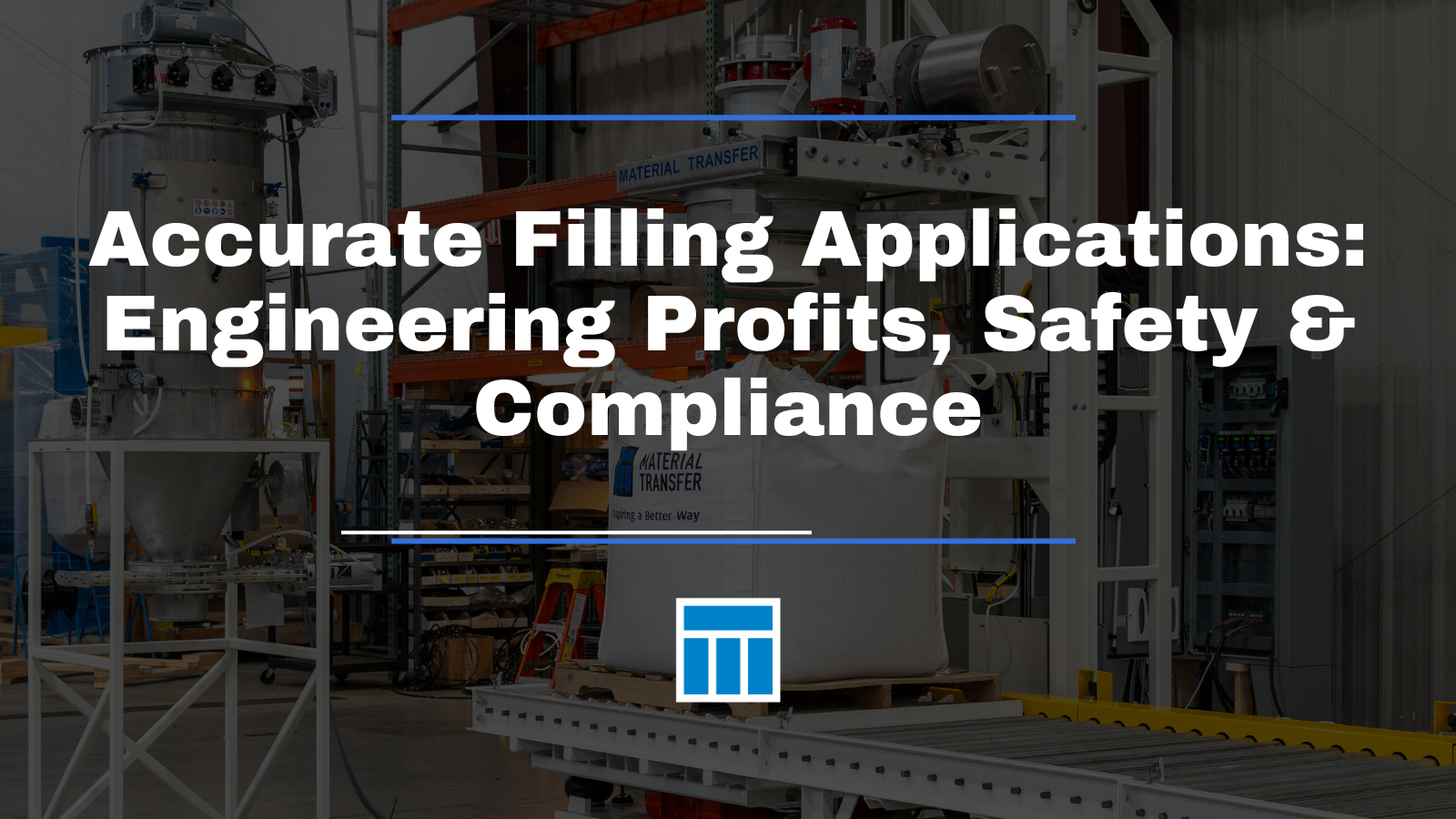 How Do Accurate Filling Applications Drive Profits, Safety, and Compliance?