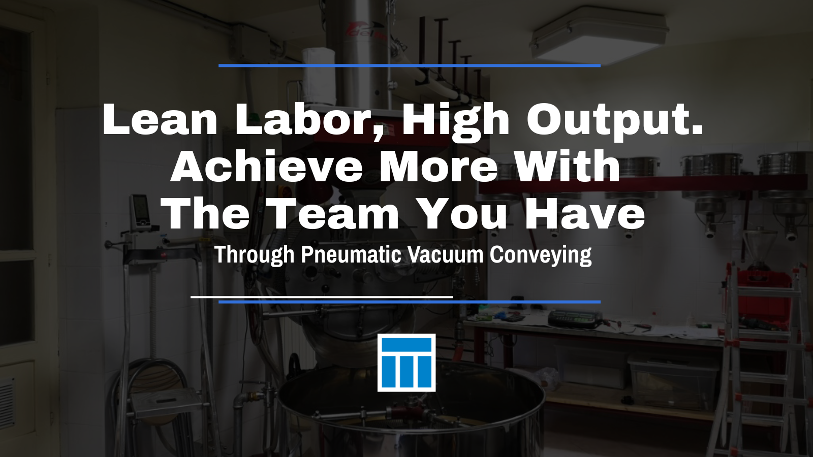 Lean Labor, High Output — Achieving More With The Team You Already Have